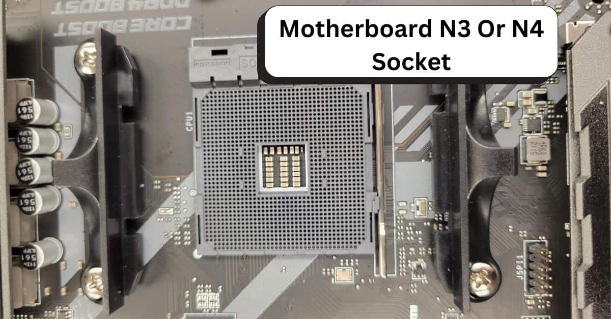 Motherboard N3 Or N4 Socket