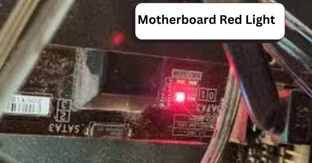 Motherboard Red Light