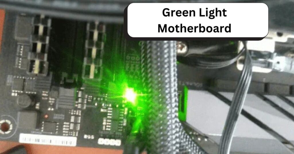 Green Light Motherboard