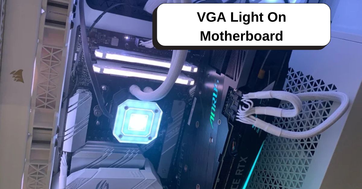 VGA Light On Motherboard